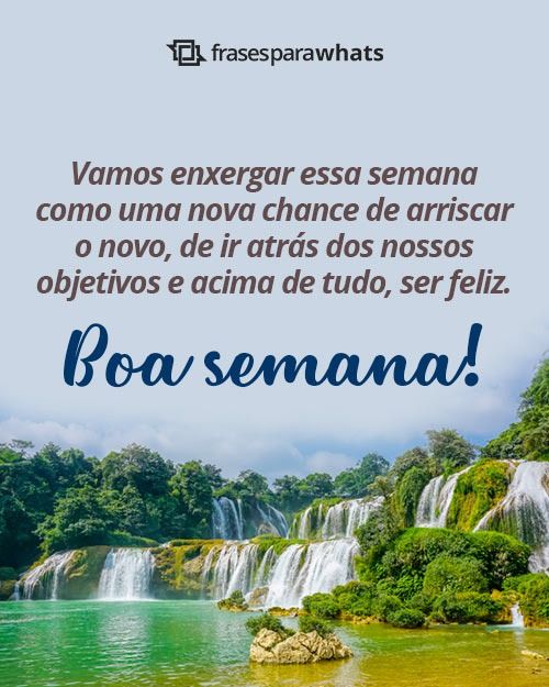 54 Frases de Boa Semana - Para Desejar uma Semana Abençoada