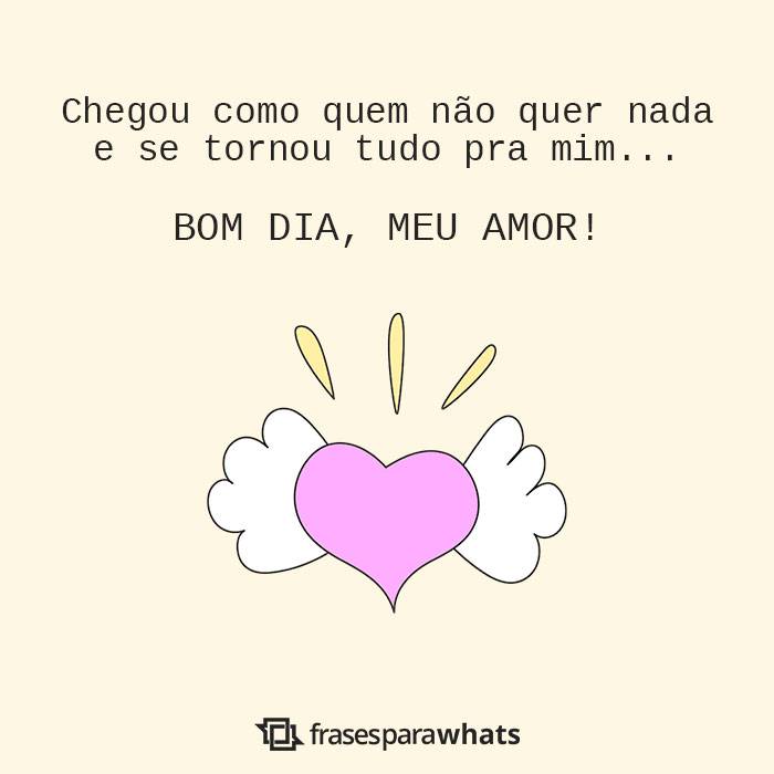 Frases de Bom Dia Amor +154 Opções para Começar o dia se Declarando