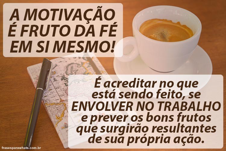 Frases de Motivação: O importante é Acreditar!