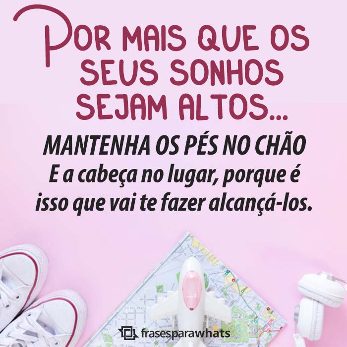 Frases de Motivação: O importante é Acreditar!