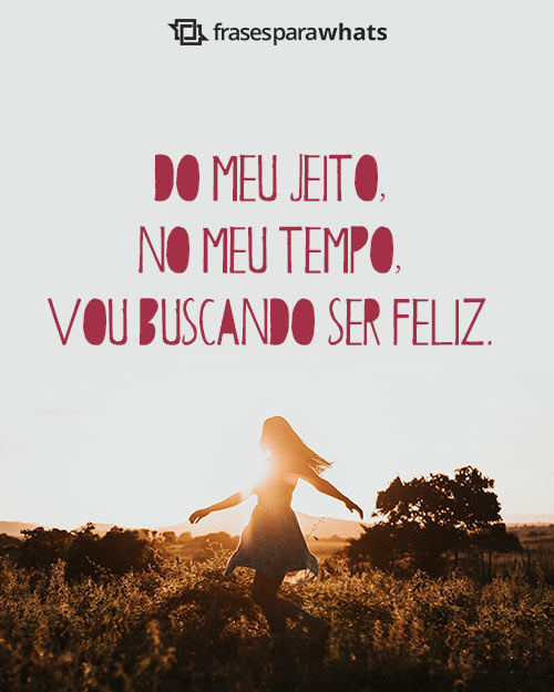 Frases de Felicidade para Status