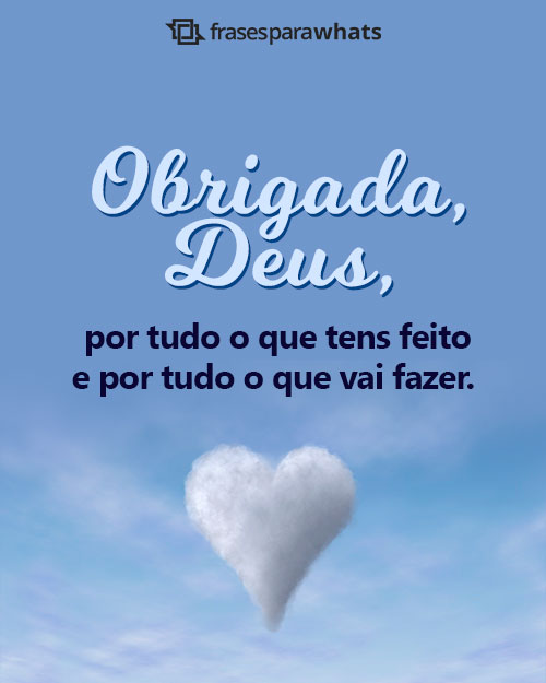 Frases de Agradecimento a Deus +120 Opções para Você Externar a sua Gratidão!