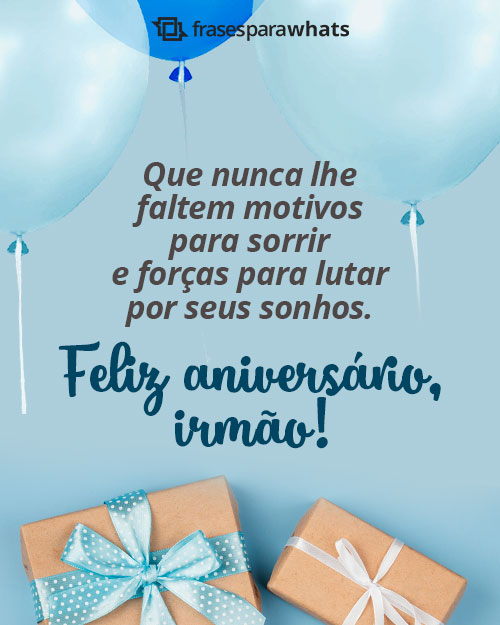 Frases de Aniversário para Irmão +87 Mensagens de Felicitação Para o seu Mano