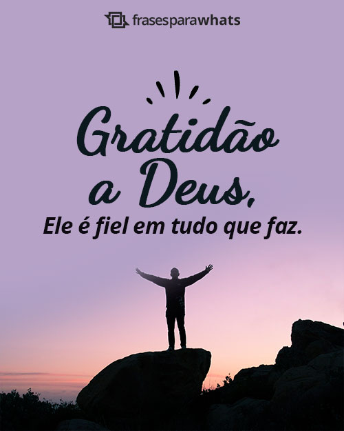 Frases de Agradecimento a Deus +120 Opções para Você Externar a sua Gratidão!