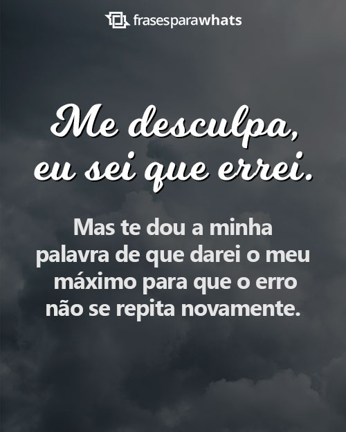 Pedido de Desculpa: Eu errei e aprendi com meu erro