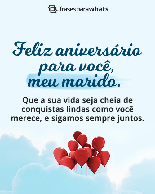 Mensagem de Aniversário para Marido +117 Opções de Felicitação Para o seu Amor