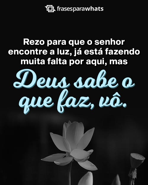 Luto, Vô: Frases para dizer Saudades a quem foi Pai Duas vezes