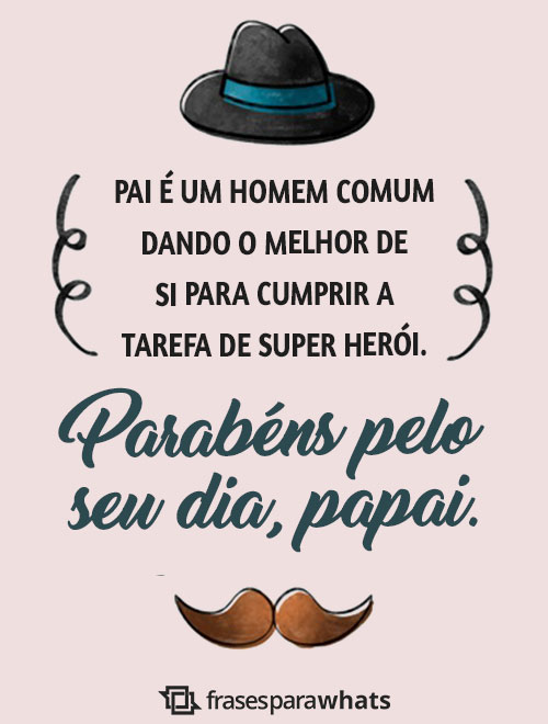 Feliz Dia dos Pais: Frases para Dia dos Pais