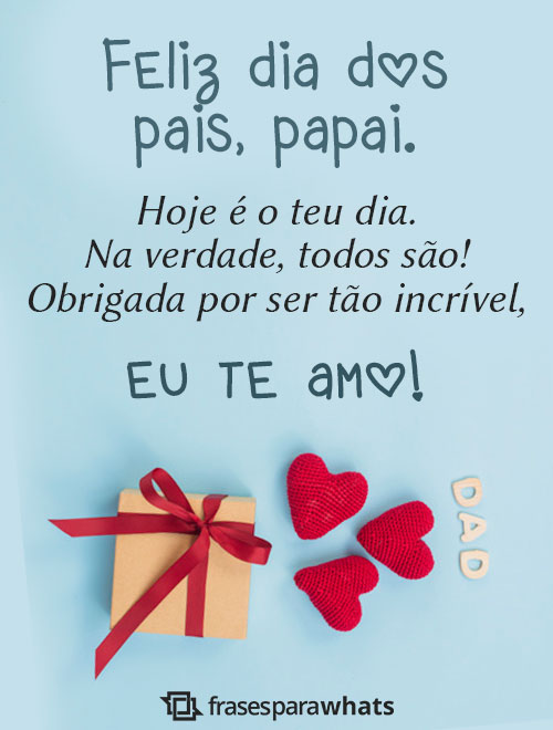 Feliz Dia dos Pais: Frases para Dia dos Pais