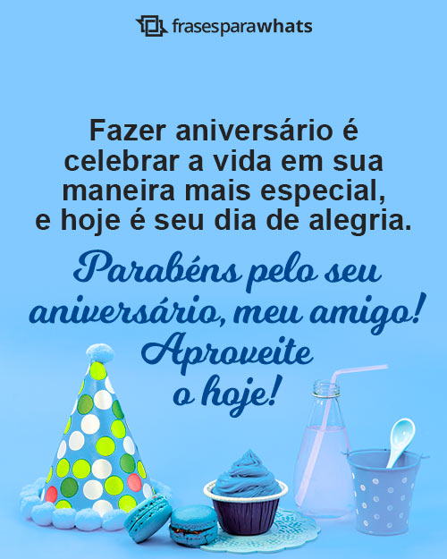 Frases de Aniversário para um Amigo