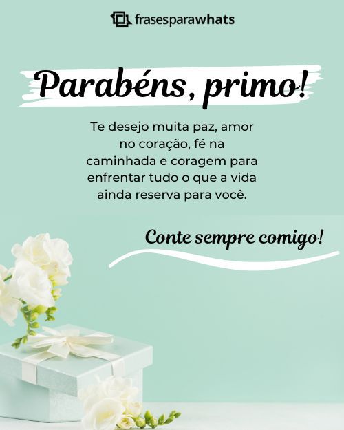 Mensagem de Parabéns para Primo: Deseje um Feliz Aniversário Com Carinho