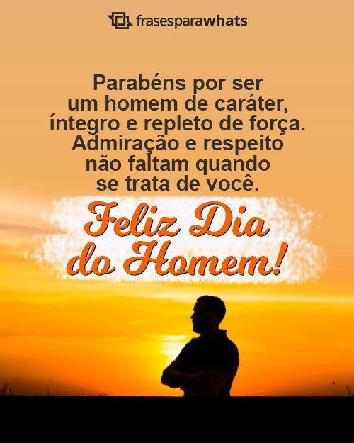 Frases para Desejar Feliz Dia do Homem