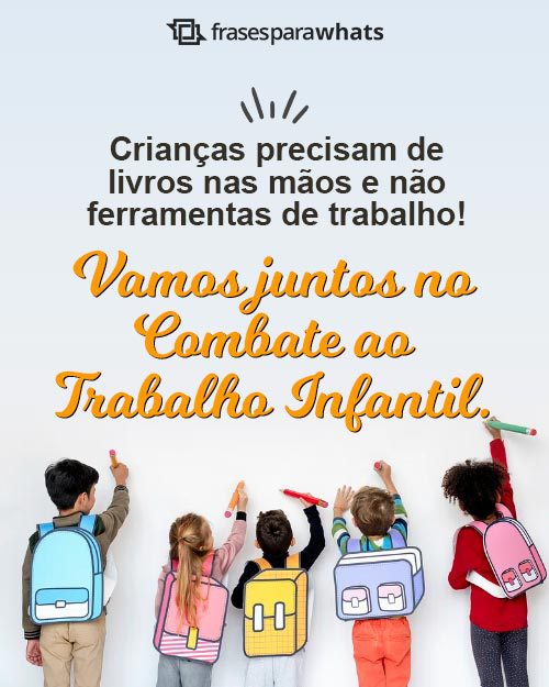 Frases Contra o Trabalho Infantil