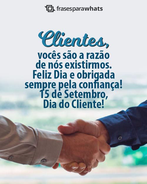 Feliz Dia do Cliente: Frases para Agradecer ao Cliente pela Parceria