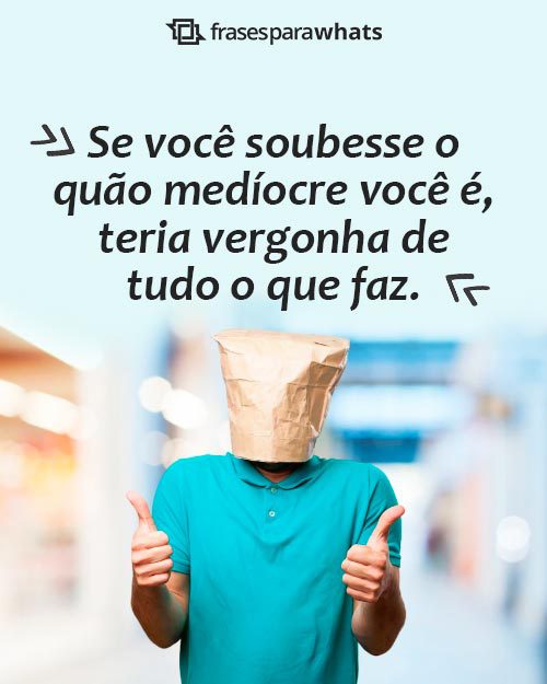 Frases para Acabar com um Homem