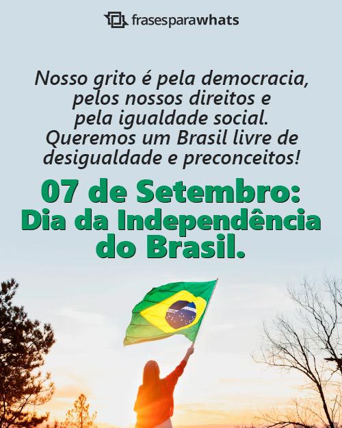 Frases para o Dia da Independência do Brasil