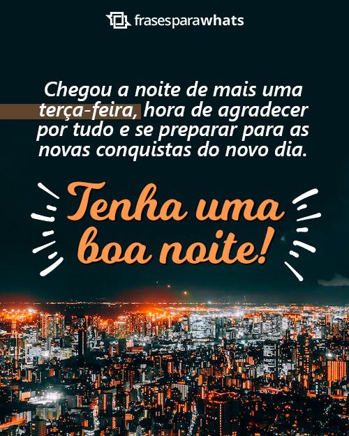 Mensagens de Boa Noite Terça-feira