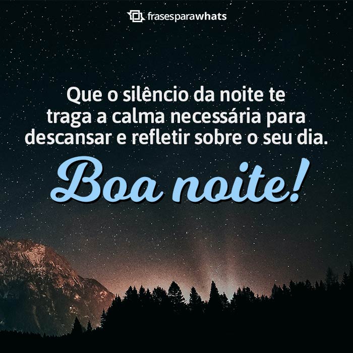 Mensagens de Boa Noite +60 Opções de Frases Prontas para Compartilhar