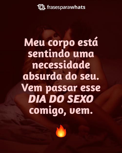 Frases para o Dia do Sexo com Muita Sensualidade e Provocação