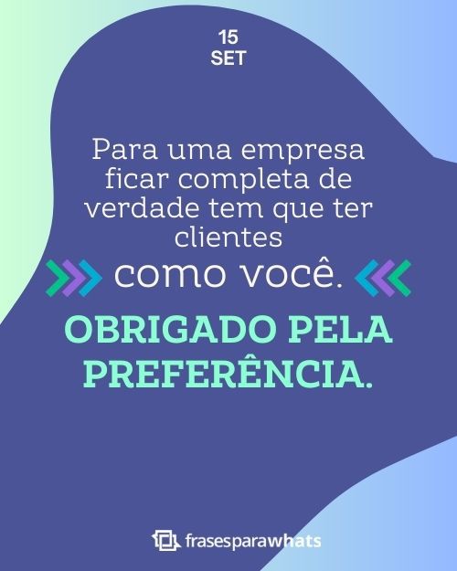 Feliz Dia do Cliente: Frases para Agradecer ao Cliente pela Parceria