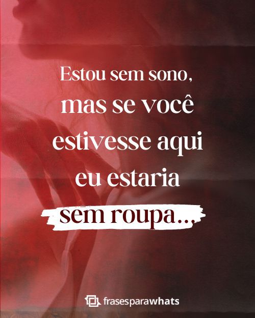 Frases para Deixar a Pessoa Pensando em Você