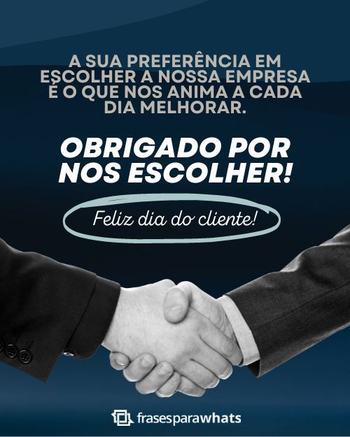 Feliz Dia do Cliente: Frases para Agradecer ao Cliente pela Parceria