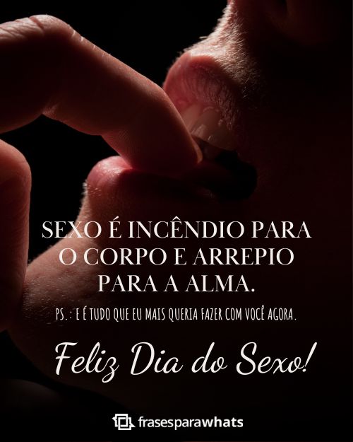 Frases para o Dia do Sexo com Muita Sensualidade e Provocação