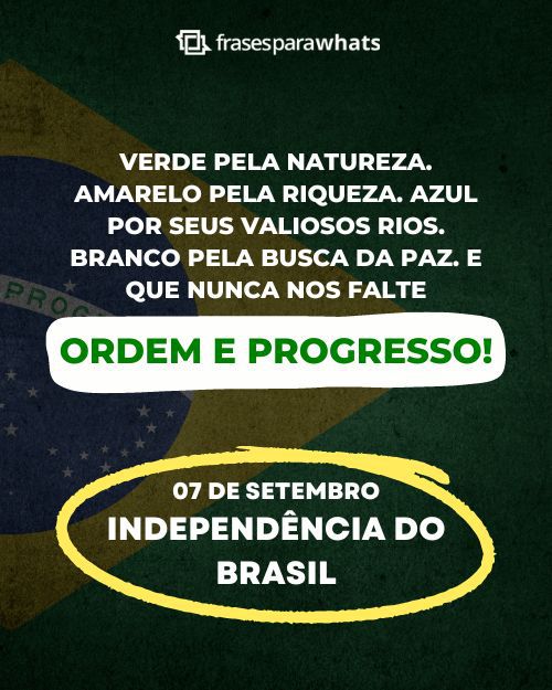 Frases para o Dia da Independência do Brasil