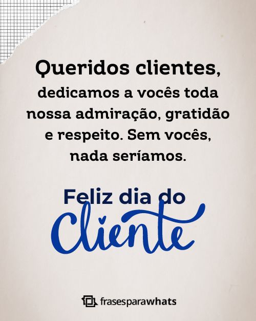 Feliz Dia do Cliente: Frases para Agradecer ao Cliente pela Parceria