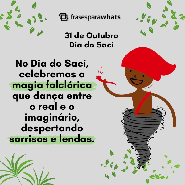 Frases para o Dia do Saci com Muita Riqueza Cultural