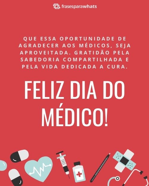 Frases do Dia do Médico para Homenagear esses Heróis