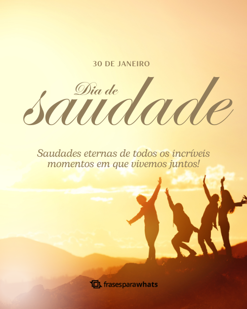 Frases Dia da Saudade Para se Emocionar