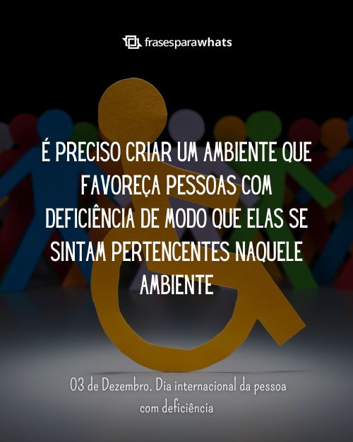 Frases do Dia internacional da Pessoa com Deficiência