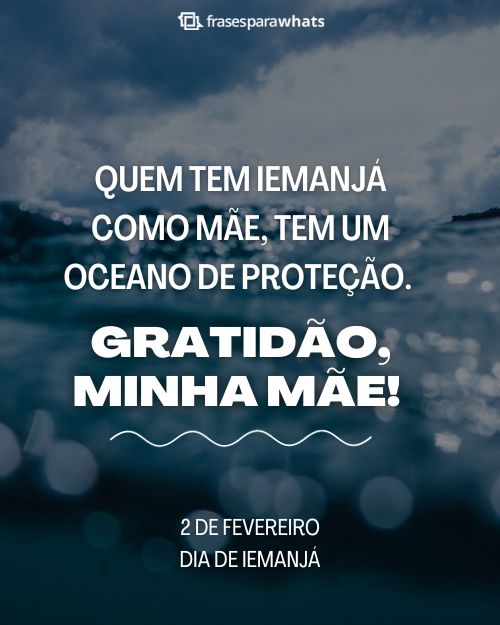 Frases de Iemanjá - Salve Rainha do Mar