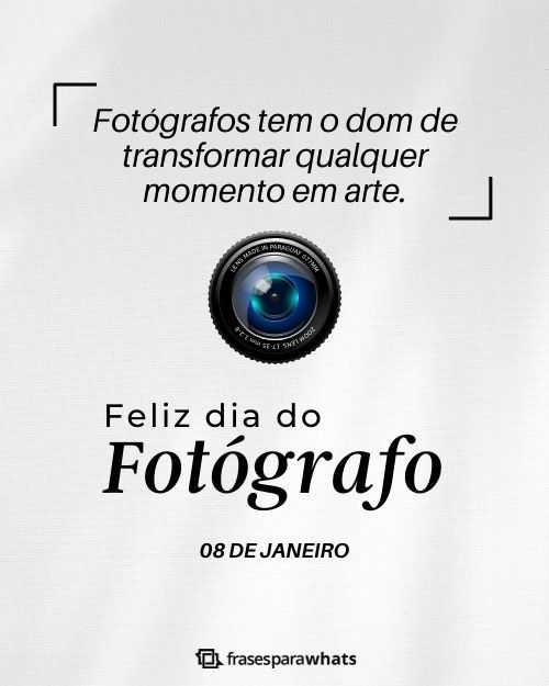 Frases para o Dia do Fotógrafo: Para quem Captura e Eterniza Momentos