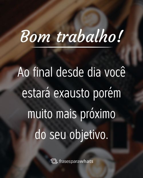 Mensagens de Bom Trabalho