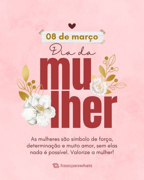 Frases para o Dia da Mulher: Maravilhosas!