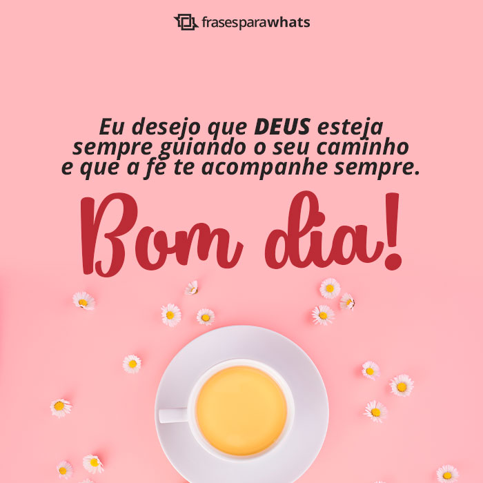 Mensagens de Bom Dia +40 Lindas Opções Prontas para Compartilhar