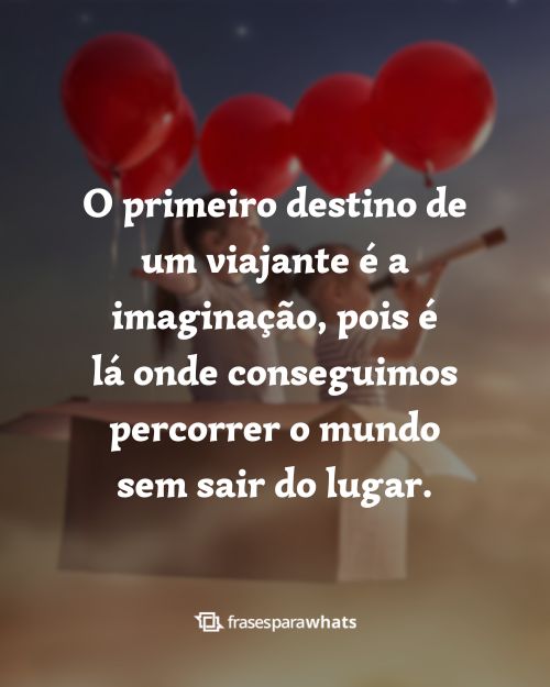 Frases de Viagem: Para descrever uma experiência inesquecível