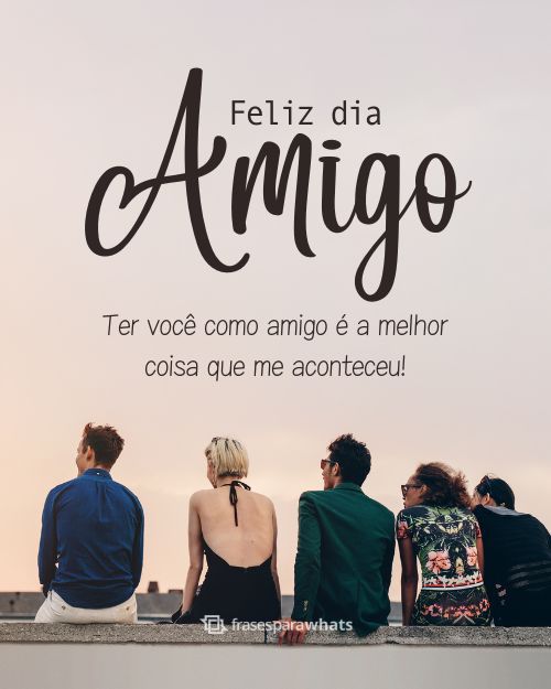 Frases para Dia do Amigo: Compartilhe a beleza da amizade!