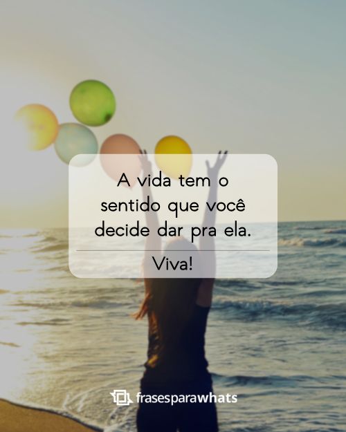 Frases Sobre a Vida Que Mostram Maturidade e Reflexão