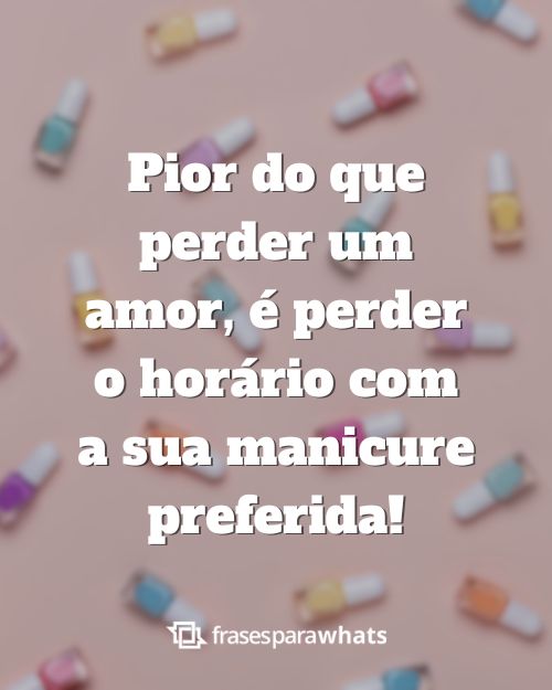 Frases de Manicure