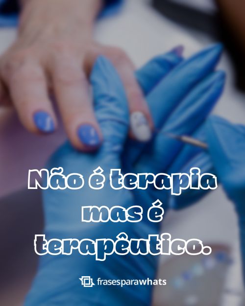 Frases de Manicure