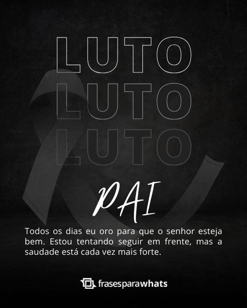 Frases de Luto para Pai que Expressa toda a Saudade