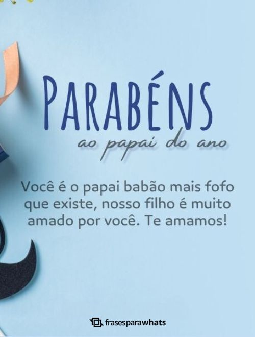 Feliz Dia dos Pais: Frases para Dia dos Pais