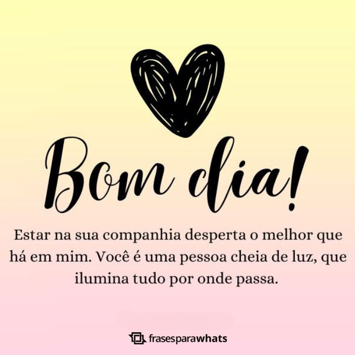 Frases de Bom Dia Amor +154 Opções para Começar o dia se Declarando