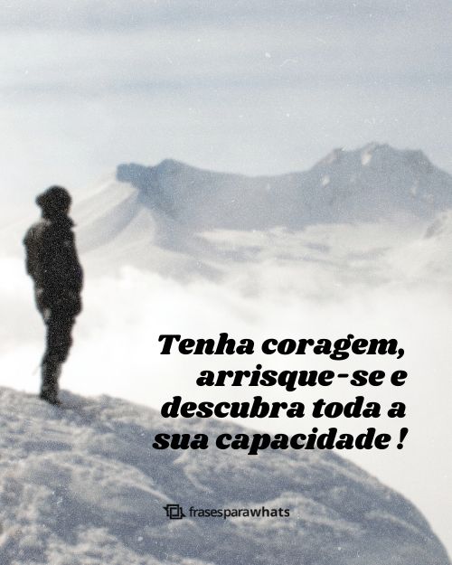 Frases de Coragem