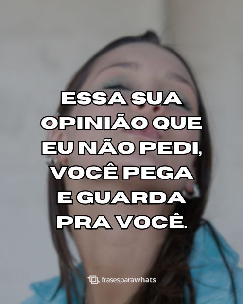 Frases de Indiretas Pesadas para Status