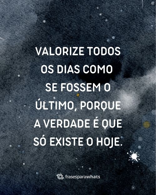 Frases de Valorização +53 Opções que Falam da Importância de Aproveitar a Vida