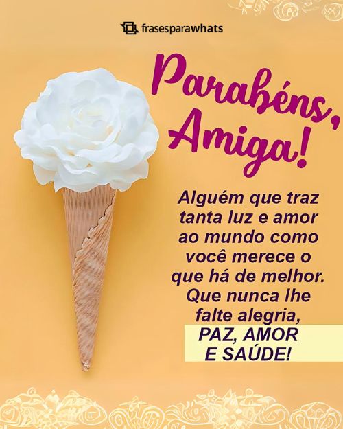 Frases de Aniversário para Amiga +75 Opções de Felicitações para Compartilhar